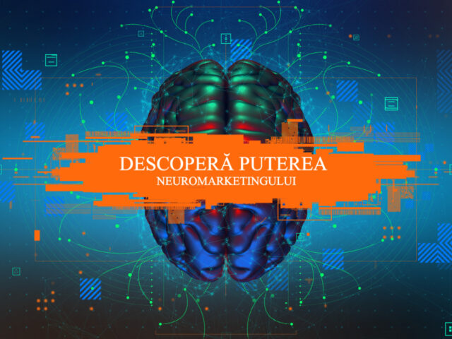 Ce înseamnă neuromarketing pentru afacerea ta?